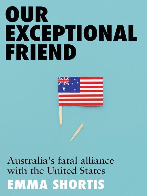 Title details for Our Exceptional Friend by Emma Shortis - Available